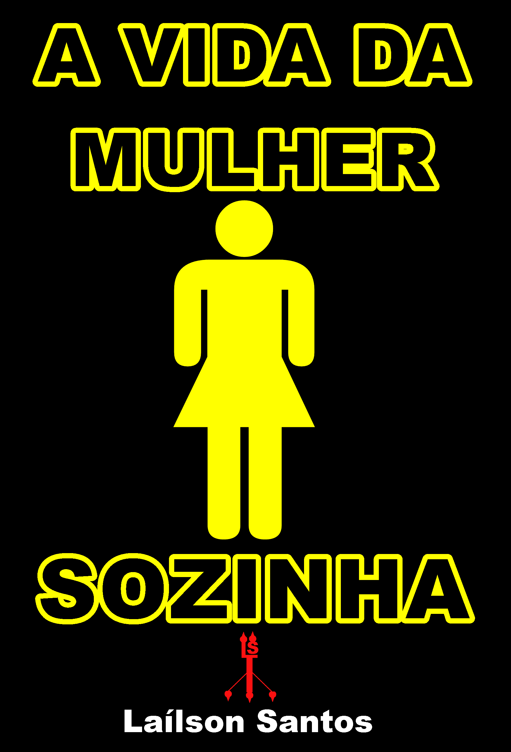 A VIDA DA MULHER SOZINHA 2
